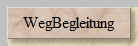 WegBegleitung