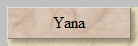 Yana